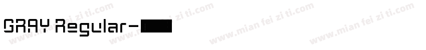 GRAY Regular字体转换